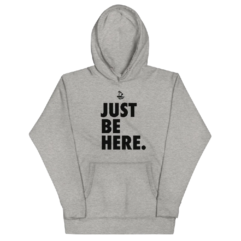 Massive Deals Just Be Here Graphic Hoodie