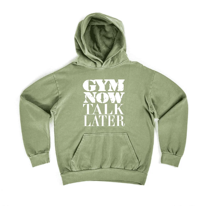 Limited Time Gym Now Talk Later Hoodie (Unisex)
