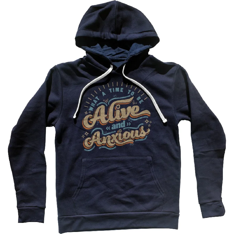 YEAR-End Clearance What a Time to be Alive and Anxious Unisex Hoodie