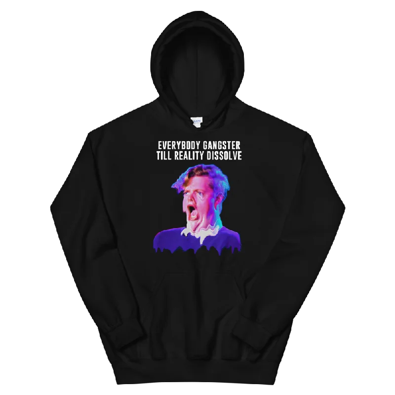 Super Deal Everybody Gangster Till Reality Dissolve Graphic Hoodie