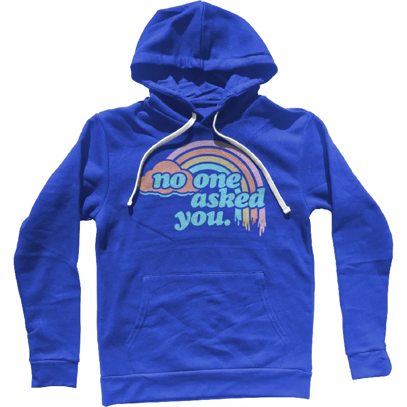 Super Sale No One Asked You Unisex Hoodie
