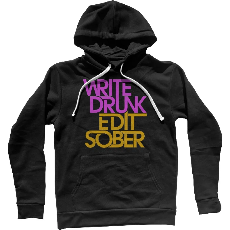 Amazing Deals Write Drunk Edit Sober Unisex Hoodie