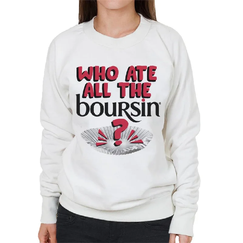 Unbeatable Prices luxe gym hoodieBoursin Who Ate All The Boursin Women's Sweatshirt