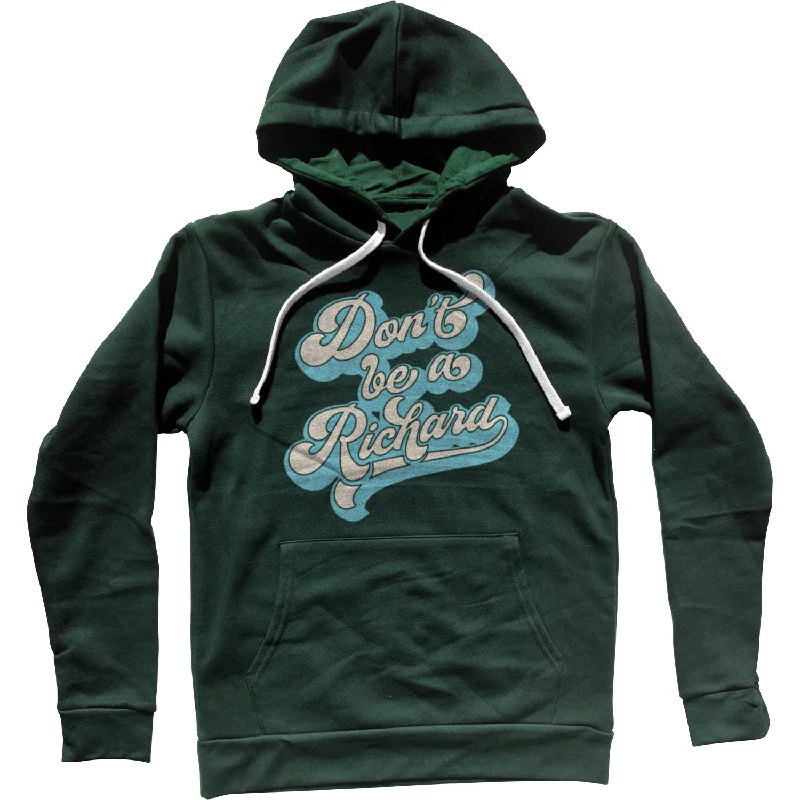 Overstock Sale Don't Be a Richard Unisex Hoodie