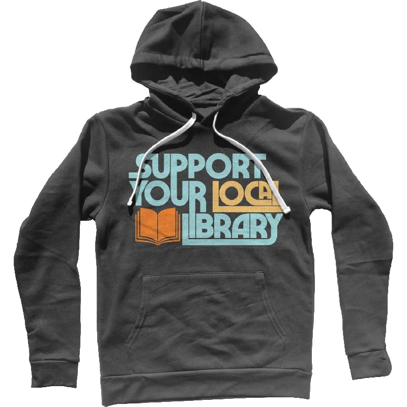 Deal Alert Support Your Local Library Unisex Hoodie