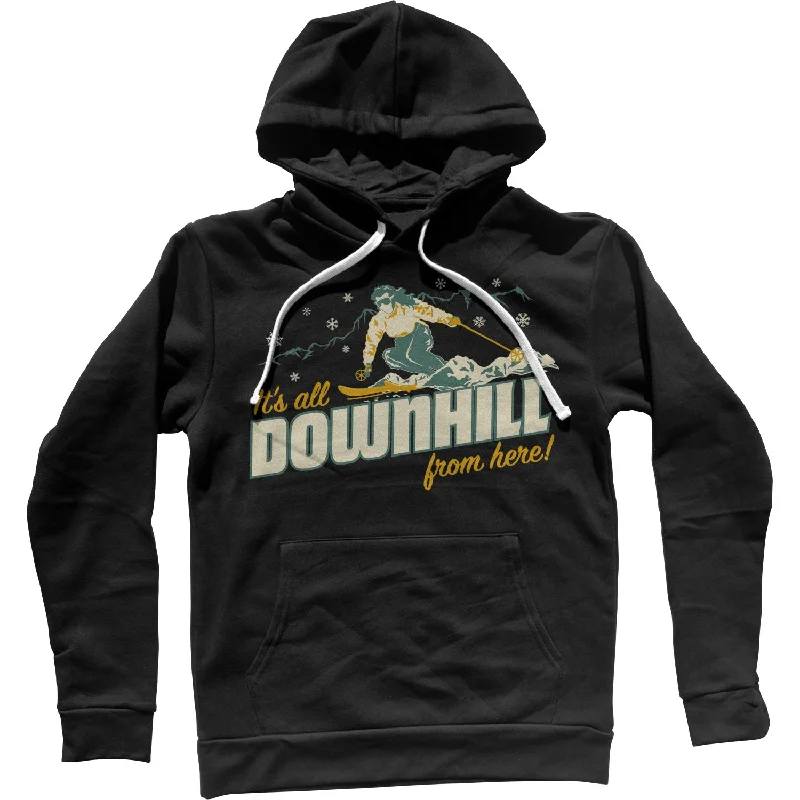 Savings Spectacular It's All Downhill From Here Unisex Hoodie