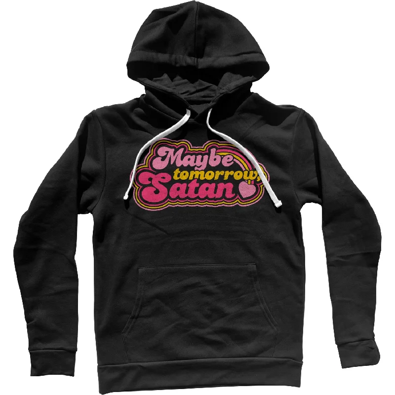 Best Seller Maybe Tomorrow Satan Unisex Hoodie