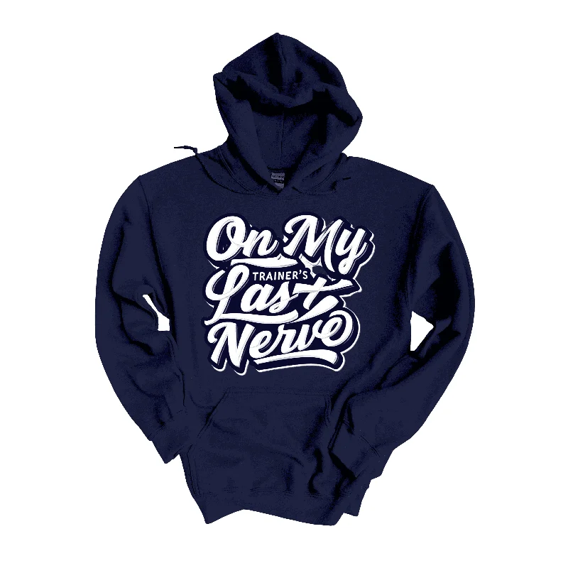 Special Price Trainer’s Last Nerve  Hoodie (Unisex)